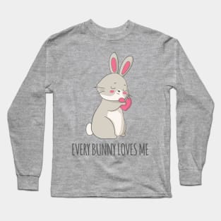 Every Bunny Loves Me - Cute Rabbit Gift Long Sleeve T-Shirt